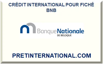 CRÉDIT INTERNATIONAL POUR FICHÉ BNB 2026