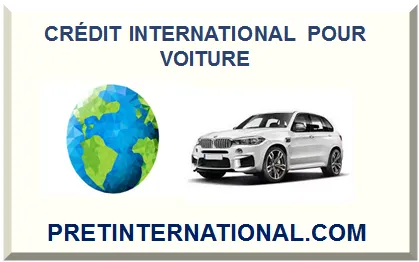 CRÉDIT INTERNATIONAL POUR VOITURE 2026